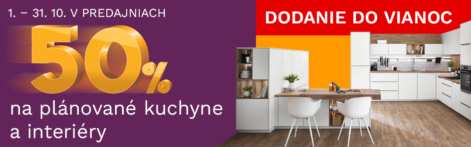 50 % NA PLÁNOVANÉ KUCHYNE A INTERIÉRY S DODANÍM DO VIANOC