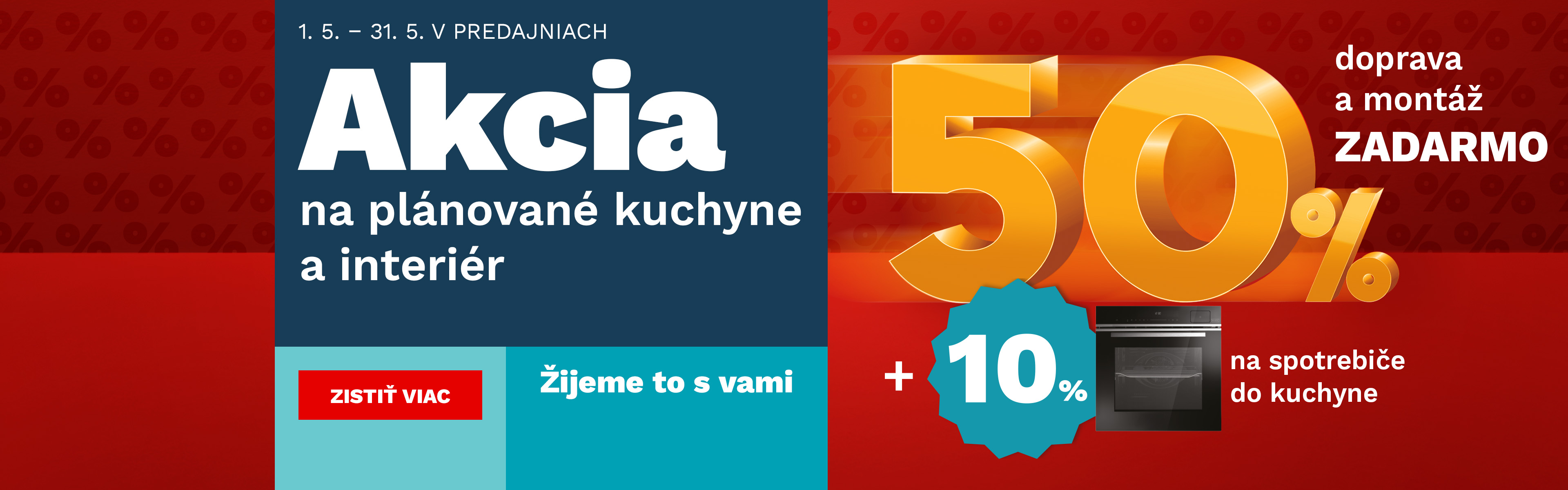50% na plánované kuchyně a interiér + 10% na spotřebiče 1-31-5-2025