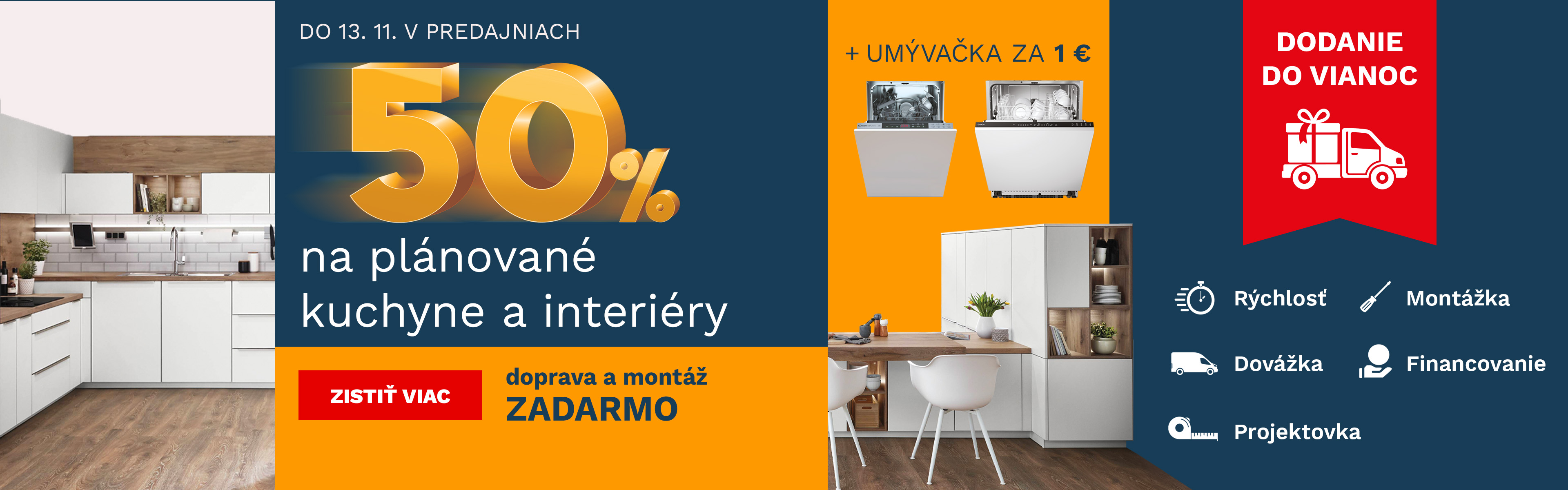 50 % na plánované kuchyně a interiér + myčka za 1€ s dodáním do Vánoc do 13.11.2026
